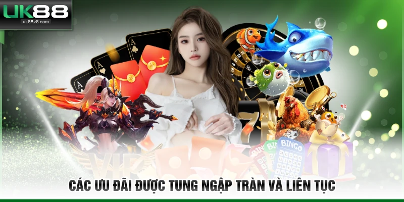 Các ưu đãi được tung ngập tràn và liên tục