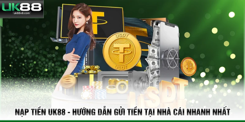 nạp tiền UK88