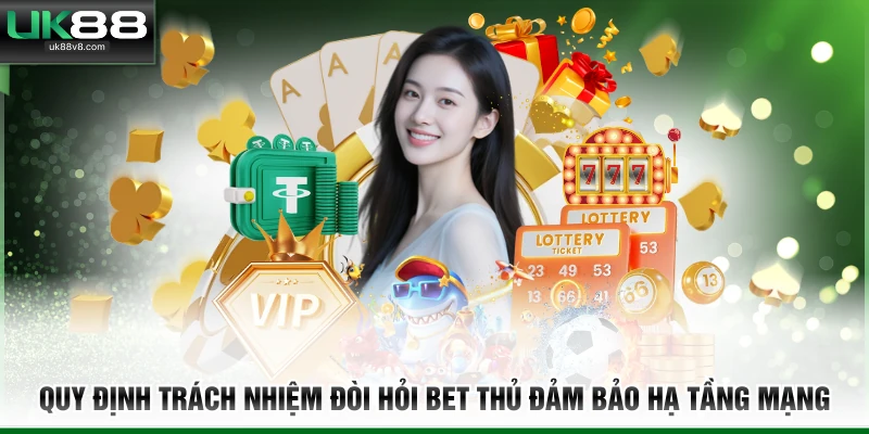 Quy định trách nhiệm đòi hỏi bet thủ đảm bảo hạ tầng mạng 